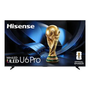 Hisense U6 Pro Series ULED MiniLED 4K Fire TV